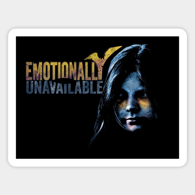 Emotionally Unavailable Magnet by Horisondesignz